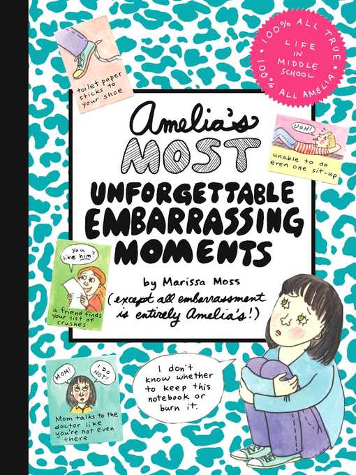 Title details for Amelia's Most Unforgettable Embarrassing Moments by Marissa Moss - Wait list